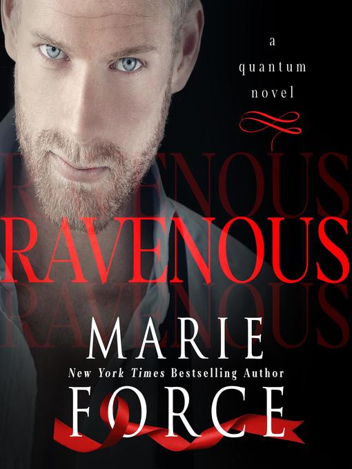 Title details for Ravenous by Marie Force - Available